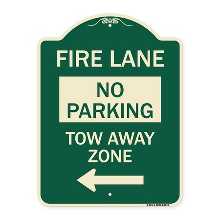 Signmission Fire Lane Tow-Away Zone W/ Left Arrow Heavy-Gauge Aluminum Sign, 24" x 18", G-1824-23978 A-DES-G-1824-23978